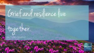 Quote 'Grief and resilience live together' by Michelle Obama